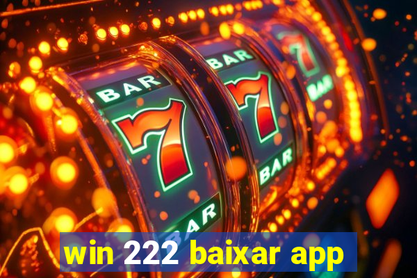 win 222 baixar app